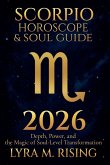 Scorpio Horoscope & Soul Guide for 2026 Scorpio Horoscope & Soul Guide for 2026
