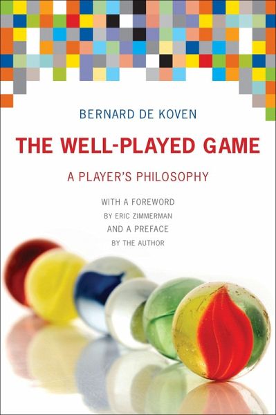 The Well-Played Game The Well-Played Game