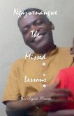 Ngazwenangwe The Missed Lessons