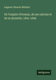 De l'empire Ottoman, de ses nations et de sa dynastie, 1841-1845