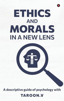 Ethics and Morals in a New Lens - Taroon V