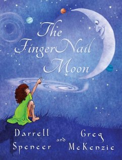 The FingerNail Moon - Spencer, Darrell; McKenzie, Greg The FingerNail Moon - Spencer, Darrell; McKenzie, Greg