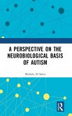 A Perspective on the Neurobiological Basis of Autism
