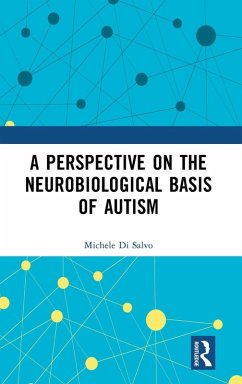A Perspective on the Neurobiological Basis of Autism - Salvo, Michele Di