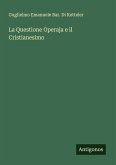 La Questione Operaja e il Cristianesimo