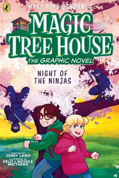 Magic Tree House: Night of the Ninjas - Osborne, Mary Pope; Laird, Jenny Magic Tree House: Night of the Ninjas - Osborne, Mary Pope; Laird, Jenny