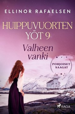 Valheen vanki - Huippuvuorten yöt 9 - Rafaelsen, Ellinor