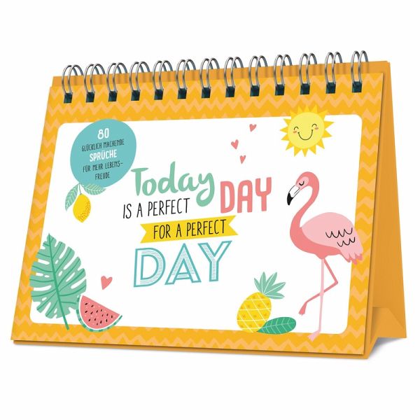 It's a perfect day for a perfect day It's a perfect day for a perfect day