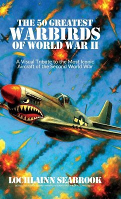Cover The 50 Greatest Warbirds of World War II