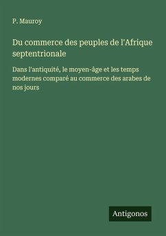 Cover Du commerce des peuples de l'Afrique septentrionale