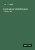 Übungen in der Betrachtung von Kunstwerken Übungen in der Betrachtung von Kunstwerken