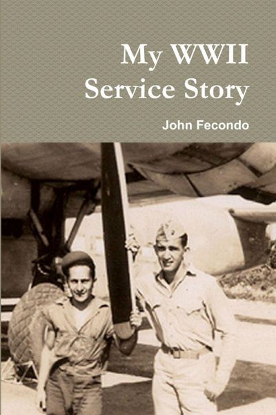 My WWII Service Story My WWII Service Story