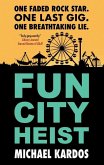 Fun City Heist