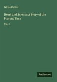 Heart and Science: A Story of the Present Time