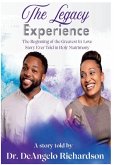 The Legacy Experience The Beginning of the Greatest In-Love Story Ever Told In Holy Matrimony The Legacy Experience The Beginning of the Greatest In-Love Story Ever Told In Holy Matrimony
