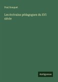 Les écrivains pédagogues du XVI siècle