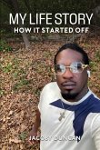 My Life Story... How It Started Off