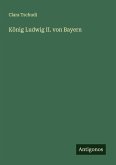 König Ludwig II. von Bayern