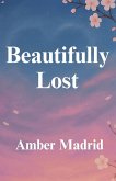 Beautifully Lost Beautifully Lost
