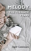 Melody The Teenage Years Melody The Teenage Years