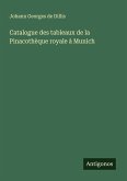 Catalogue des tableaux de la Pinacothèque royale à Munich Catalogue des tableaux de la Pinacothèque royale à Munich