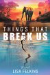 Things That Break Us - Bild 1