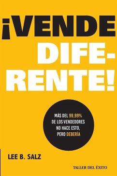 Vende diferente! - Salz, Lee B. Vende diferente! - Salz, Lee B.