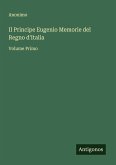 Il Principe Eugenio Memorie del Regno d'Italia Il Principe Eugenio Memorie del Regno d'Italia