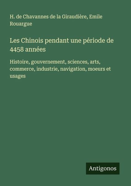 Les Chinois pendant une période de 4458 années Les Chinois pendant une période de 4458 années