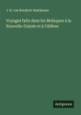 Voyages faits dans les Moluques à la Nouvelle-Guinée et à Célèbes