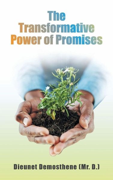 The Transformative Power of Promises The Transformative Power of Promises