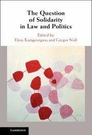 Cover The Question of Solidarity in Law and Politics