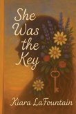 She Was the Key She Was the Key