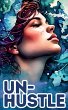 Unhustle - Bild 1