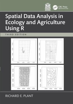 Spatial Data Analysis in Ecology and Agriculture Using R - Plant, Richard E.