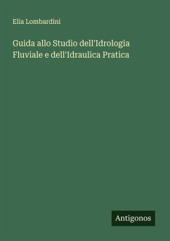 Cover Guida allo Studio dell'Idrologia Fluviale e dell'Idraulica Pratica