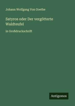 Satyros oder Der vergötterte Waldteufel Cover Satyros oder Der vergötterte Waldteufel