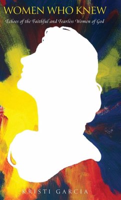 Women Who Knew - Garcia, Kristi Women Who Knew - Garcia, Kristi