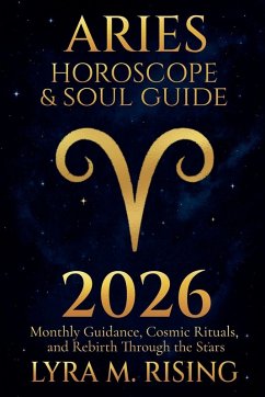 Aries Horoscope & Soul Guide for 2026 - Ring, Lyra M. Aries Horoscope & Soul Guide for 2026 - Ring, Lyra M.