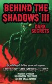 Behind the Shadows III