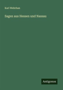 Sagen aus Hessen und Nassau - Wehrhan, Karl