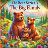 The Bear Series 3 The Big Family The Bear Series 3 The Big Family