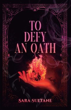 To Defy an Oath - Sultane, Sara To Defy an Oath - Sultane, Sara