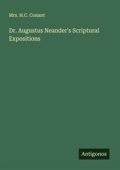 Cover Dr. Augustus Neander's Scriptural Expositions