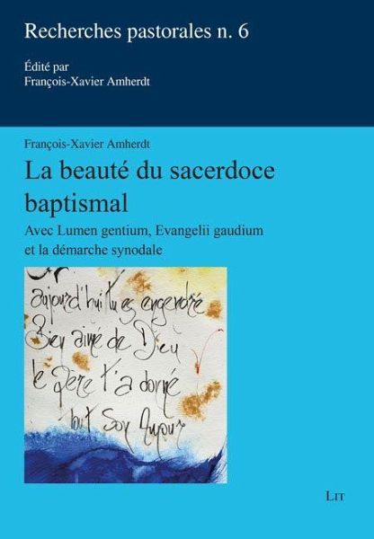 La beauté du sacerdoce baptismal