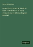Cenni istorici di alcune estatiche tratti dal Cattolico e da sicuri doumenti che si offrono ai signori associati