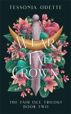 To Wear a Fae Crown To Wear a Fae Crown