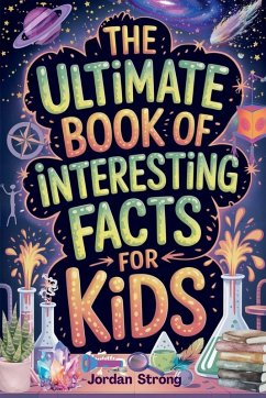 Cover The Ultimate Book of Interesting Facts for Kids