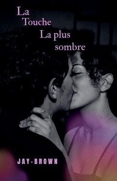 La touche la plus sombre - Jaybrown