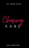 Chasing Kane (The London Series, #1) (eBook, ePUB)